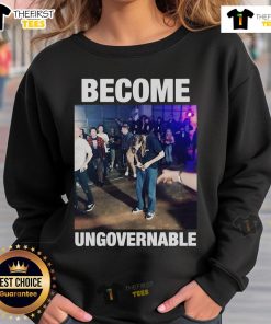 Stylish 'Become Ungovernable' sweatshirt showcasing bold text design, perfect for making a statement in casual wear.