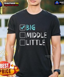 Top Big Middle Little Big Brother T-Shirt featuring playful designs for siblings, perfect for family gatherings and gifts.