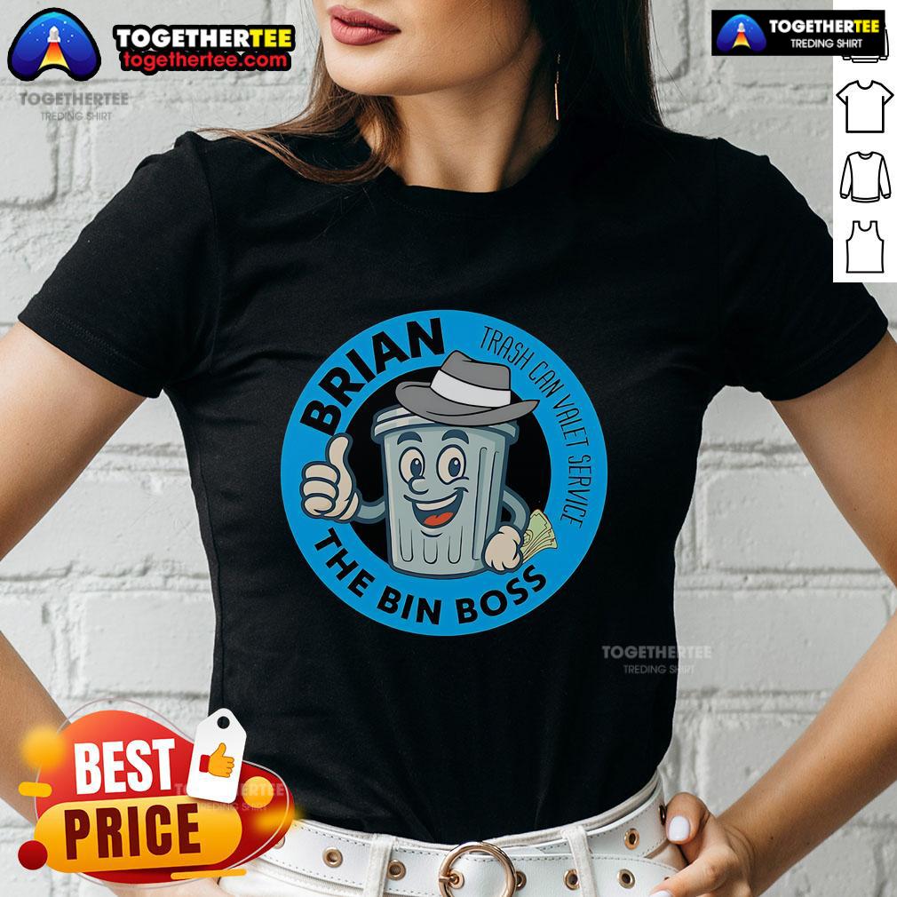 Top Brian The Bin Boss Trash Can Valet Service Ladies Tee Stylish ladies tee featuring 'Top Brian The Bin Boss' logo for the Trash Can Valet Service.