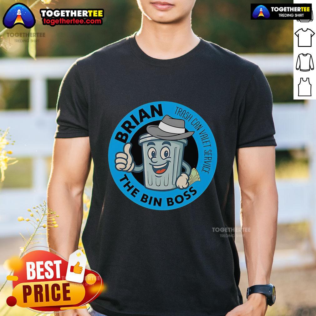 Top Brian The Bin Boss Trash Can Valet Service T Shirt Top Brian The Bin Boss Trash Can Valet Service T-Shirt featuring a bold design perfect for waste management professionals.