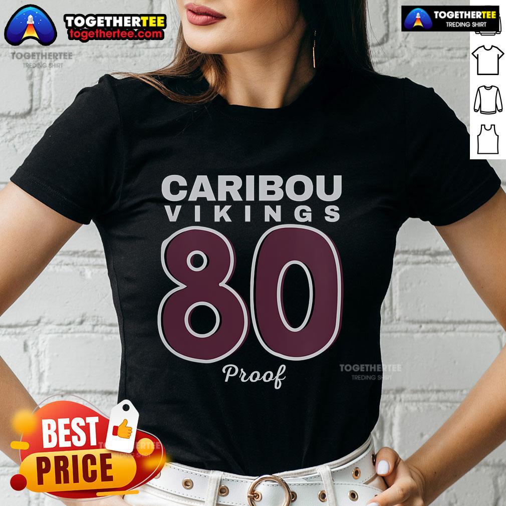 Top Caribou Vikings High School Class Of 1980 Proof Ladies Tee Top Caribou Vikings High School Class of 1980 proof ladies tee in vibrant colors, perfect for alumni celebrations.