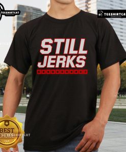 Alt Text: Top Carolina Hurricanes Still Jerks T-Shirt featuring bold graphics for passionate hockey fans.