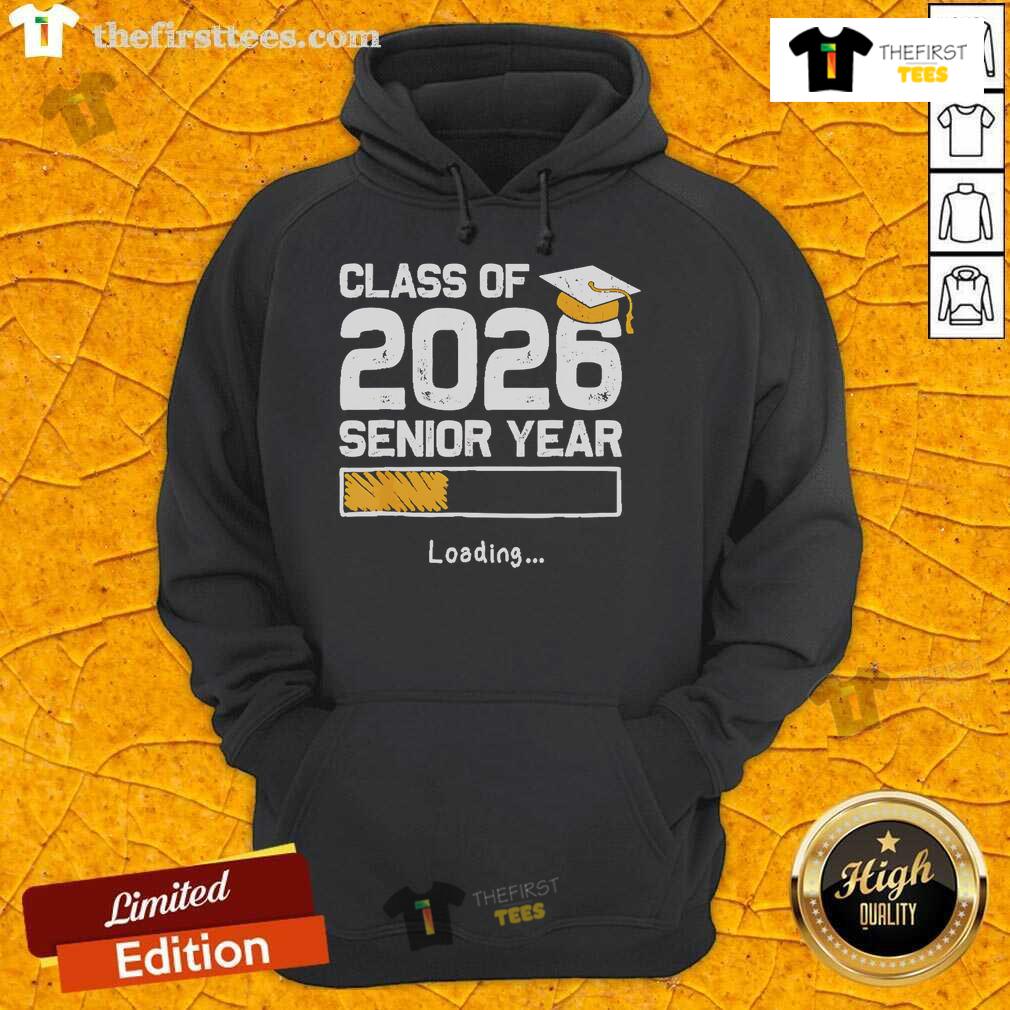 Top Class Of 2026 Senior Year Loading Hoodie Top Class of 2026 Senior Year Loading Hoodie featuring stylish design for graduating students.