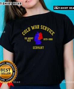 US Army veteran ladies tee featuring Cold War service in Germany, 1975-1980, perfect for military pride and heritage.