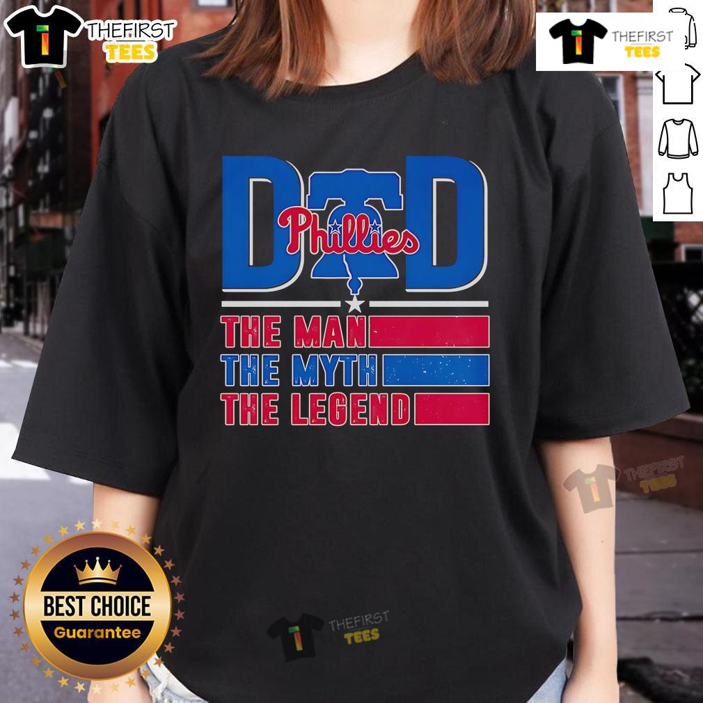 Top Dad The Man The Myth The Legend Philadelphia Phillies Ladies Tee Top Dad The Man The Myth The Legend Philadelphia Phillies Ladies Tee featuring a stylish design for proud Phillies fans.