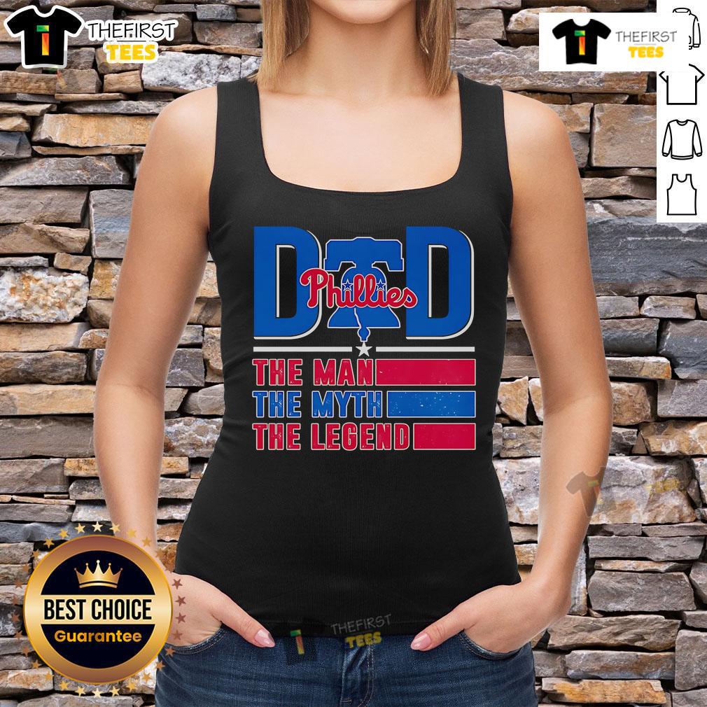 Top Dad The Man The Myth The Legend Philadelphia Phillies Tank Top Top Dad tank top featuring 'The Man, The Myth, The Legend' design with Philadelphia Phillies logo, perfect for baseball fans.