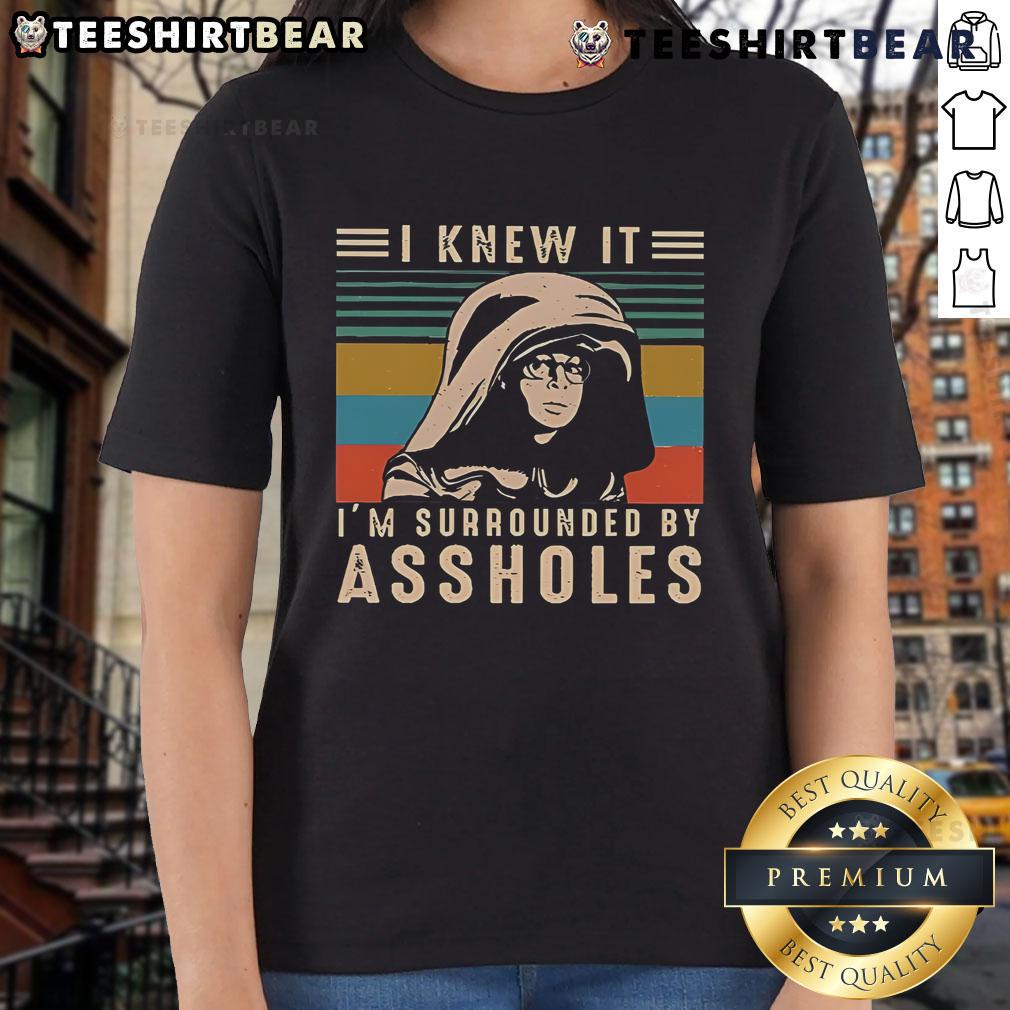 Top Dark Helmet I Knew It I'M Surrounded By Assholes Retro Vintage Ladies Tee Top Dark Helmet 'I Knew It, I'm Surrounded by Assholes' Retro Vintage Ladies Tee in stylish black design.
