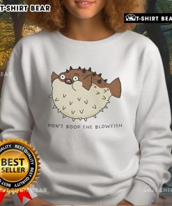 Cozy sweatshirt featuring a playful 'Don't Boop The Blowfish' puffer fish design, perfect for ocean lovers and casual wear.
