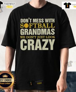 Top Dont Mess With Softball Grandmas T-Shirt design featuring a bold, fun quote perfect for proud grandmas who love softball.
