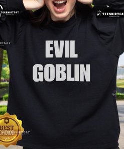 Top Evil Goblin Sweatshirt featuring a unique goblin design, perfect for fans of fantasy and dark humor fashion.