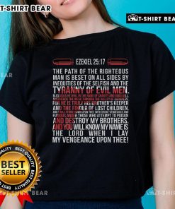 Top Ezekiel 25:17 Ladies Tee featuring 'The Path of the Righteous Man' quote in stylish design for women.