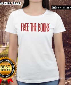 Top Free The Books Ladies Tee featuring a stylish design, perfect for book lovers and casual wear enthusiasts.