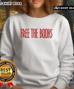 Cozy Top Free The Books sweatshirt featuring a bold graphic design, perfect for book lovers and casual wear.