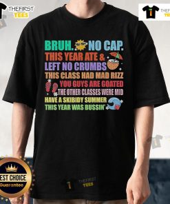 Teachers celebrate last days of school in a fun 'Top Gen A Slang' Bruh T-Shirt, capturing joyful moments of graduation.