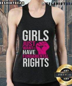 Empowering tank top design featuring 'Top Girl Just Want to Have Fundamental Rights' slogan for women's rights advocacy.