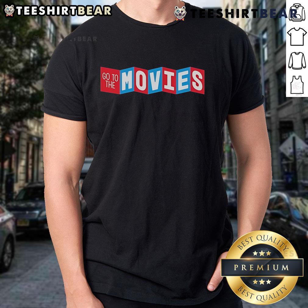 Top Go To The Movies T Shirt Top Go To The Movies T-Shirt featuring a fun design perfect for film lovers and movie night enthusiasts.