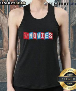 Stylish Top Go To The Movies Tank Top featuring a fun cinema-themed graphic perfect for movie lovers.