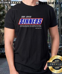 Top God Loves Sinners Bible Verse T-Shirt featuring a trendy design and uplifting message for faith-inspired fashion.