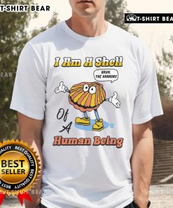 Alt Text: Top I Am A Shell Of A Human Being T-Shirt featuring a bold graphic design on a casual black tee.
