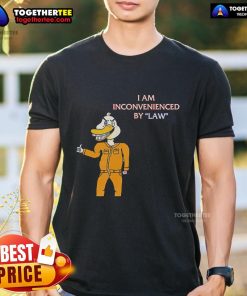 Alt Text: Top I Am Inconvenienced By Law Duck T-Shirt featuring a humorous duck graphic, perfect for quirky fashion lovers.