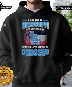 Cozy Dodgers hoodie with 'I May Live in Mississippi' graphic, perfect for game day spirit and baseball fans.