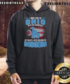 Alt Text: Cozy hoodie featuring 'I may live in Ohio, but on game day, my heart belongs to Dodgers' design