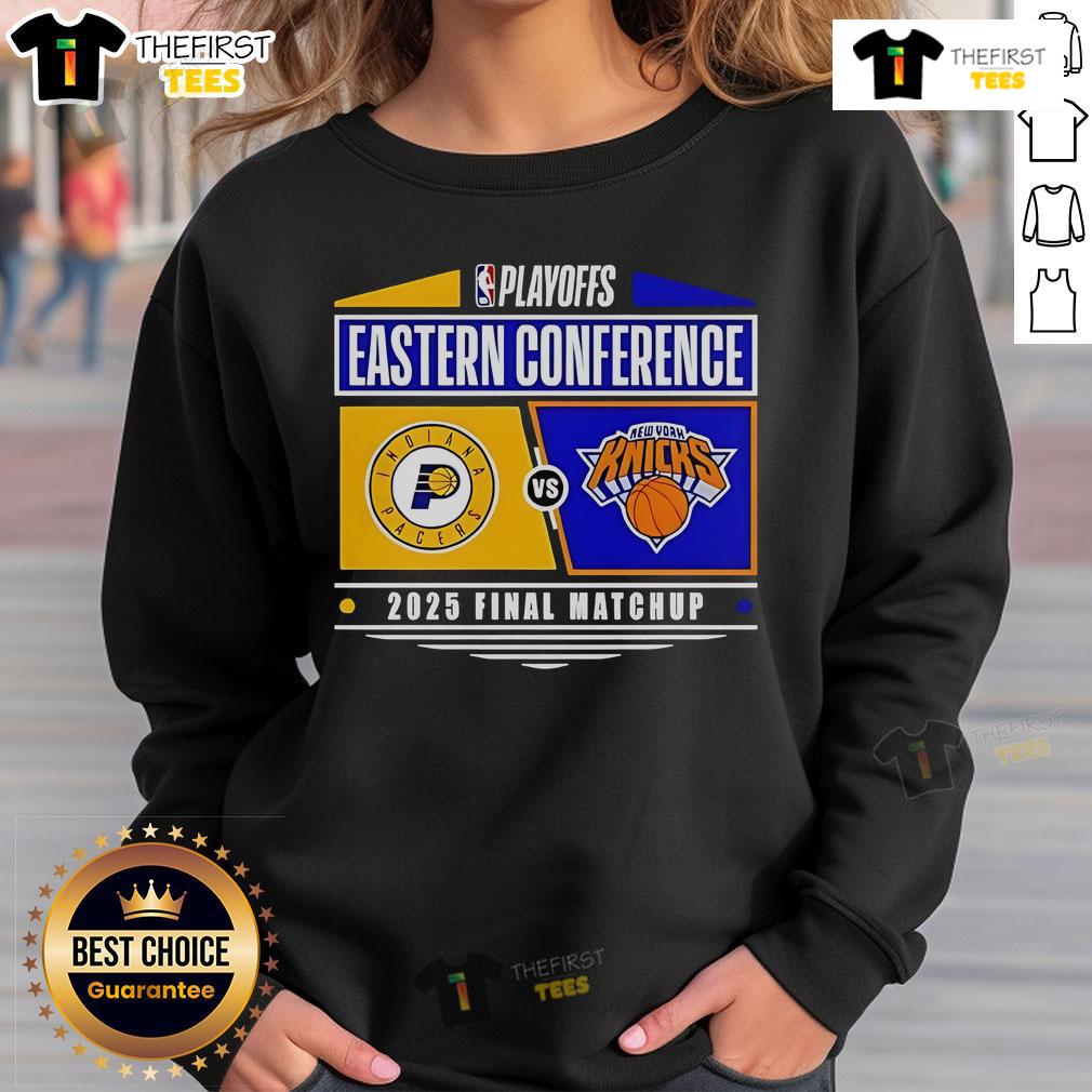 Top Indiana Pacers Vs New York Knicks 2025 Eastern Conference Finals NBA Playoffs Matchup Sweatshirt Alt Text: 2025 Eastern Conference Finals sweatshirt featuring Indiana Pacers vs New York Knicks NBA Playoffs design.