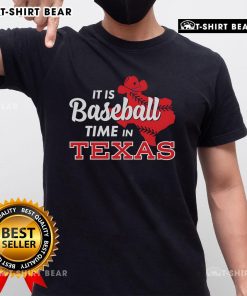 Top It's Baseball Time In Texas T-Shirt featuring vibrant graphics and bold text perfect for baseball fans in Texas.