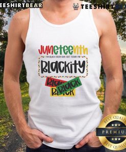Juneteenth 1865 Blackity Today Black Freedom Tank Top celebrating African American heritage and freedom.