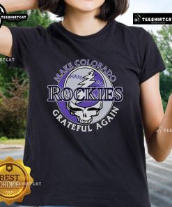 Top Make Colorado Rockies Grateful Again Ladies Tee in vibrant colors, perfect for fans celebrating the Rockies spirit.