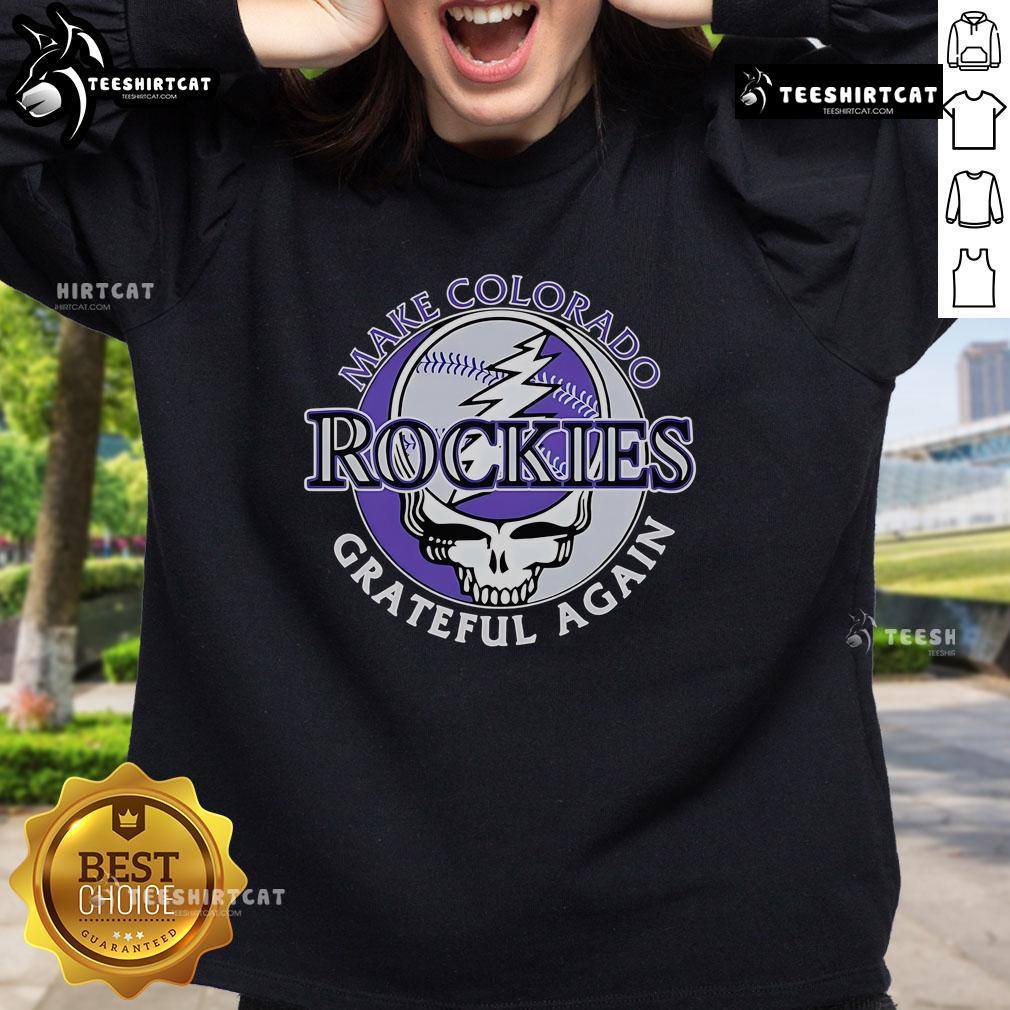 Top Make Colorado Rockies Grateful Again Sweatshirt Cozy Top Make Colorado Rockies Grateful Again Sweatshirt in vibrant colors, perfect for fans and chilly days.