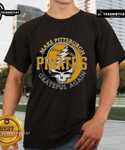 Top Make Pittsburgh Pirates Grateful Again T-Shirt featuring bold graphics and team colors for loyal fans.