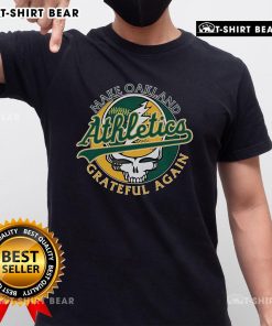 Top Make St Oakland Athletics Grateful Again T-Shirt featuring a stylish design for A's fans, perfect for game day.