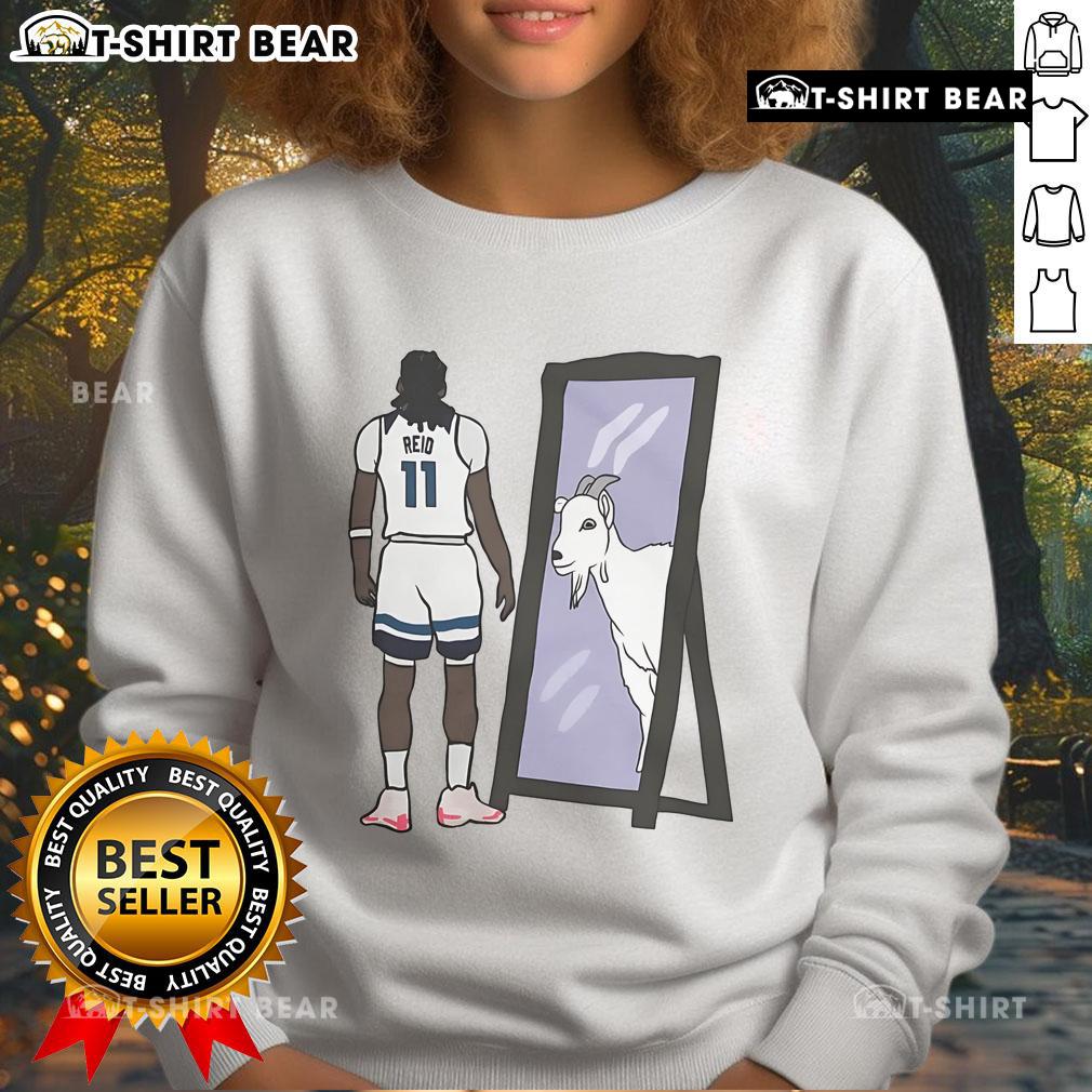 Top Naz Reid Mirror Goat Sweatshirt Stylish Top Naz Reid mirror goat sweatshirt featuring vibrant graphics and comfortable fit for fans and casual wear.
