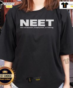 Trendy 'Top Neet Not In Education Employment Or Training' ladies tee in vibrant colors, perfect for casual wear.