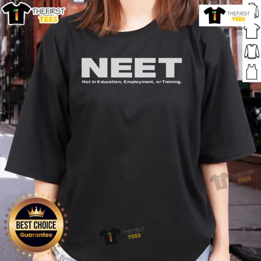 Trendy 'Top Neet Not In Education Employment Or Training' ladies tee in vibrant colors, perfect for casual wear.