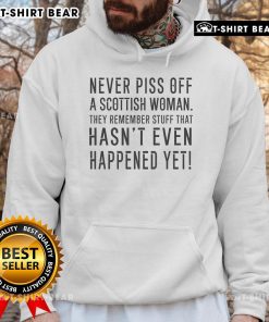 Alt Text: Cozy hoodie featuring the phrase Never Piss Off A Scottish Woman highlighting their unforgettable nature and wit.