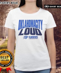 Top Oklahoma City Thunder LOUD Playoffs 2025 ladies tee featuring vibrant team colors and stylish design for female fans.
