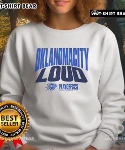 2025 Oklahoma City Thunder LOUD Playoffs sweatshirt featuring bold team graphics and a comfortable fit for fans.