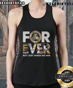 Top Pittsburgh Steelers, Pirates, Penguins tank top design featuring 'Forever Not Just When We Win' slogan.