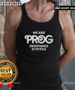 Top Prog Magazine 'We Are Resistance Is Futile' tank top featuring bold graphic design and stylish fit for music fans.