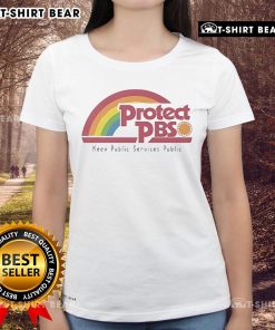 Top Protect PBS Rainbow Keep Public Service Public Ladies Tee showcasing vibrant colors and stylish design for supporters.