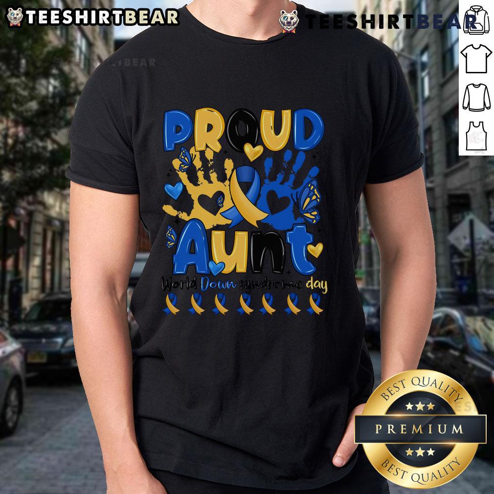Top Proud Aunt World Down Syndrome Day T Shirt Top Proud Aunt World Down Syndrome Day T-Shirt featuring vibrant design celebrating Down Syndrome awareness and support.
