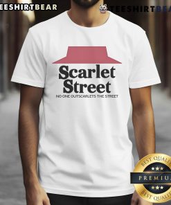 Top Scarlet Street No One Outscarlets The Street T-Shirt featuring vibrant red design and stylish lettering for casual wear.