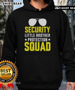 Top Security Little Brother Protection Squad Hoodie in black with bold graphic design, perfect for casual wear.