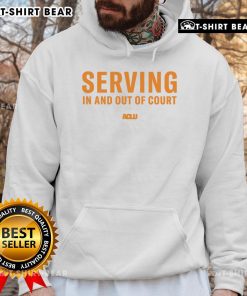 Top-serving ACLU hoodie featuring 'In and Out of Court' design, promoting civil rights and legal advocacy.