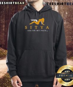 Top Sitya Ass On My Face Hoodie featuring bold graphic design, perfect for casual streetwear style and comfort.