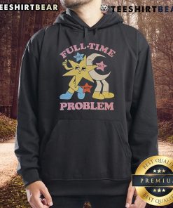 Top Star and Moon Full Time Problem Hoodie featuring a celestial design, perfect for cozy, stylish outfits.