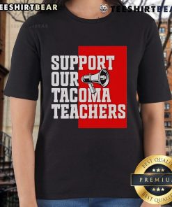Support Our Tacoma Teachers Ladies Tee featuring a stylish design promoting education and community pride.