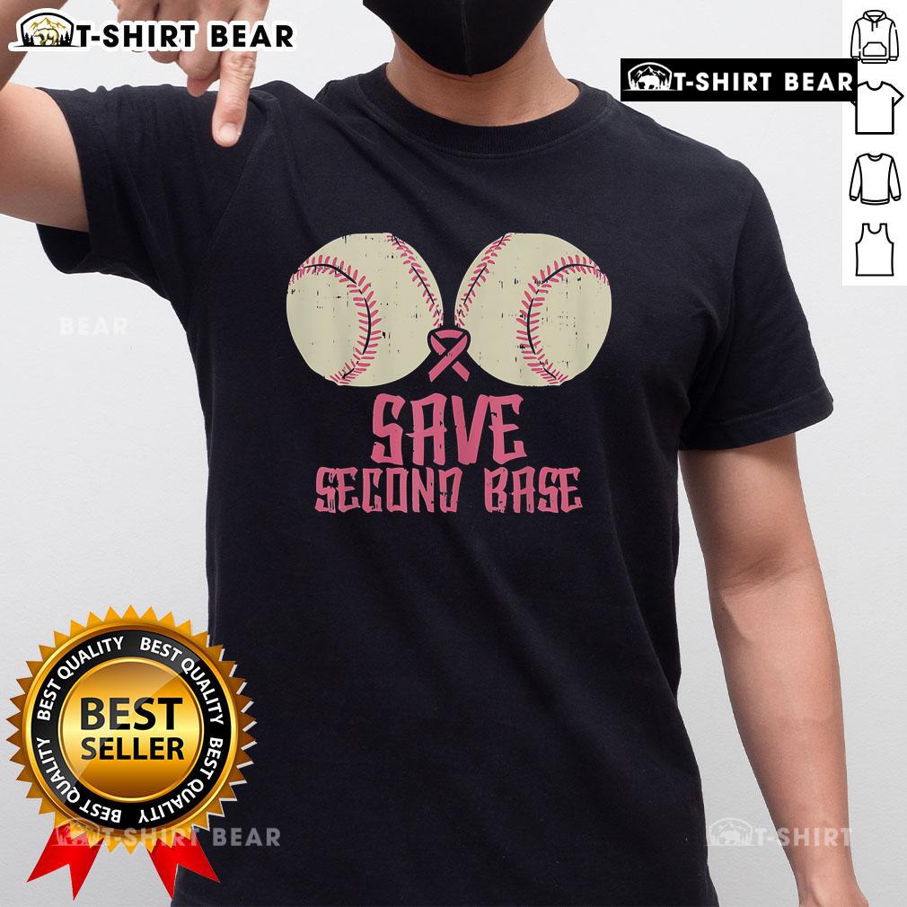 Top Support Save 2Nd Base Breast Cancer T Shirt Top Support Save 2Nd Base Breast Cancer T-Shirt featuring a pink ribbon design and motivational slogan for awareness.